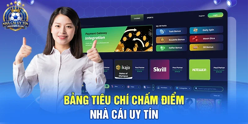 Bảng tiêu chí chấm điểm Nhà Cái Uy Tín